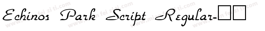 Echinos Park Script Regular字体转换